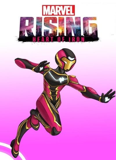 Marvel Rising: Heart of Iron 2019