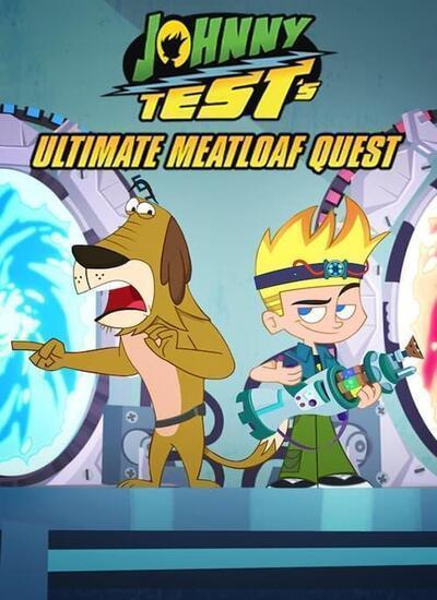 Johnny Test's Ultimate Meatloaf Quest 2021