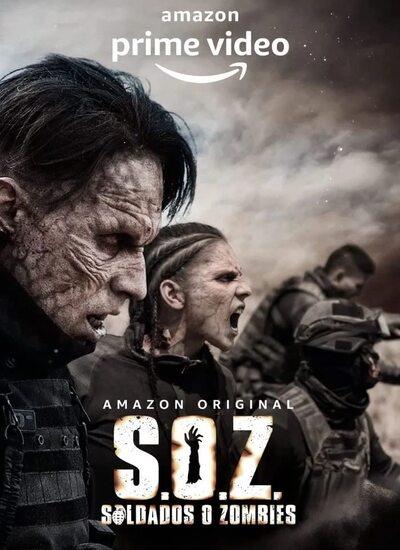 S.O.Z: Soldados o Zombies 2021 