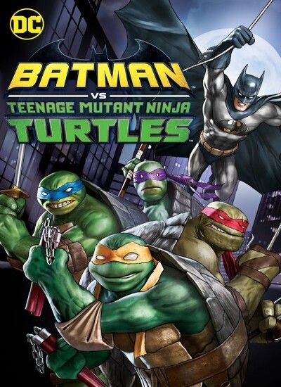 Batman vs Teenage Mutant Ninja Turtles 2019