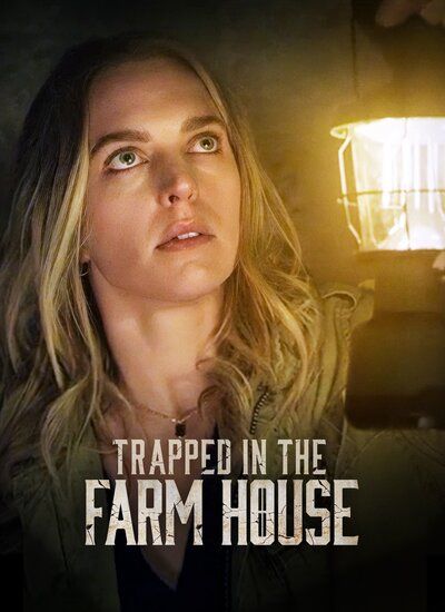 Trapped in the Farmhouse