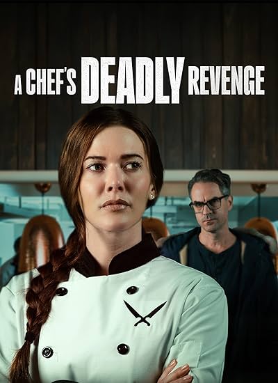 A Chef's Deadly Revenge