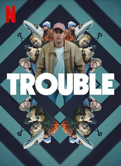 Trouble