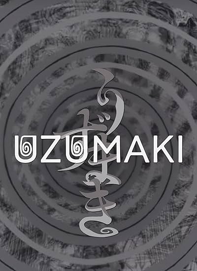 Uzumaki: Spiral Into Horror