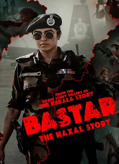 Bastar: The Naxal Story