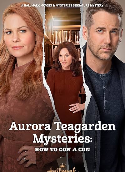 Aurora Teagarden Mysteries: How to Con a Con